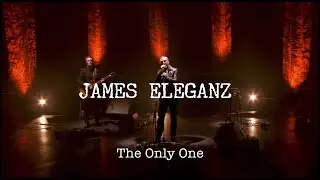 James Eleganz - The Only One (Live at Initiales N.V.)