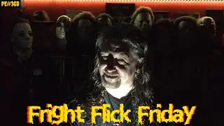 Fright Flick Friday 8 - Halloween 3, Halloween 4, Escape From New York, Escape from L.A. - PE#368