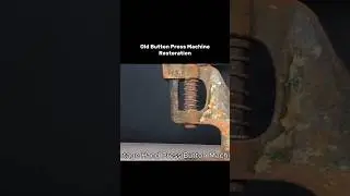 Old Button Press Machine Restoration #antique #repair #diy #vintagestyle #shorts