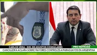 Cancillería aclara mayores controles a paraguayos en Argentina