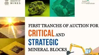 Detail Process of auction of critical and strategic minerals along with potential site details.