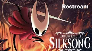 Hollow Knight: Silksong -2nd Playthrough