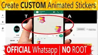 How to Create Custom Animated WhatsApp Stickers 2020