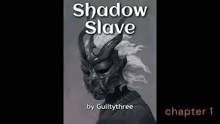 SHADOW SLAVE chapter 1~25