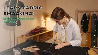 Learn Fabric Smocking  FREE Create Stunning 3D Textiles 2025