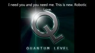 Quantum Level - Robotic Love