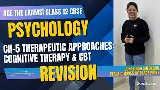 Class 12 CBSE Psychology Chapter 5 Revision | Cognitive Therapy & CBT Explained | Board Exam Ready