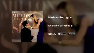 Mariana Rodríguez - Un Millón de Veces Sí