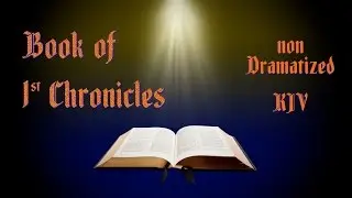 1st Chronicles KJV Audio Bible with Text