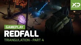 Redfall | Triangulation - Gameplay Part 4