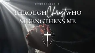 Through Christ Who Strengthens Me |  Country Pop Gospel Duet (Official Lyrics Video Visualizer)