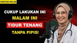 Lakukan Ini Sebelum Tidur, Kencing Malam Bisa Berkurang Tanpa Obat