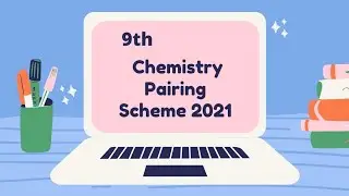 9th Chemistry Pairing Scheme 2021 - Pairing Scheme 9th Class Chemistry 2021