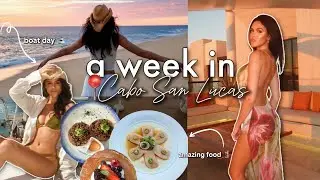 Cabo San Lucas Travel Vlog || Nobu Hotel, Boat Cruise, What I Eat In A Day