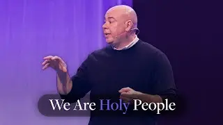 We Are Holy People | NorthPoint Church