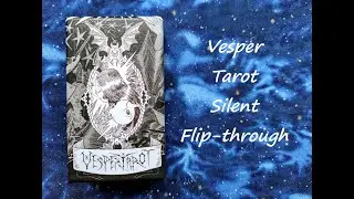 Vesper Tarot - Silent Flip-through