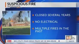 IL Fire Marshal to investigate &lsquo;suspicious&rsquo; fire in Jacksonville