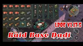 LDOE Raid Base Dadi | Last Day on Earth v1.17.5
