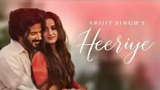 Heeriye (LoFi Version) | Arijit Singh | Romantic Hindi Song 2025 | Love Feeling Song