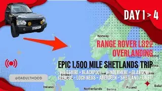 Our Epic Journey from Wiltshire to UNST, Shetlands!!