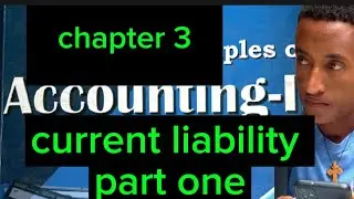 Foundamentals of accounting 2 chapter 3 for management Liability part one 