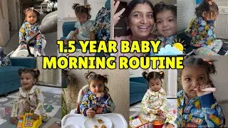 Real Morning Routine of a 1.5 Year Old Baby | Indian Mom Vlog (Including Healthy Food Recipe)
