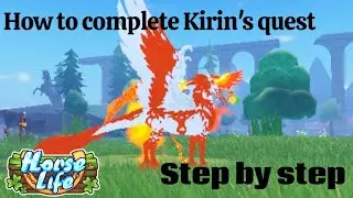 How to obtain the Kirin! (And Kirin's dungeon quest)