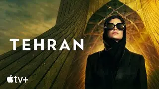 Tehran TV Series, season 1 - Official Trailer | Apple TV+