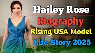 Hailey Rose Biography | Rising USA Model 2025 | Onlyfans Story
