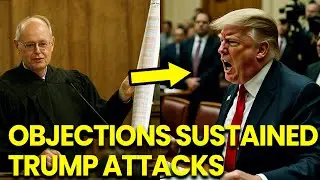 Trump TERRIFIED THREATENS as Judge SUSTAINS Objections