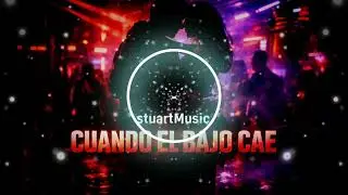 Cuando Cae el bajo-StuartMusic