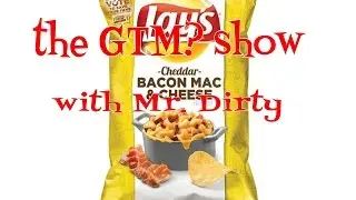 The GTM? Show - Lay's Cheddar Bacon Mac & Cheese Potato Chips