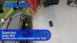 Superstar - Keely Wall (Onride) @ Southampton Common Easter Fair 2025