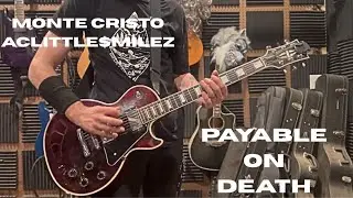 Monte Cristo, ACLITTLE$MILEZ - Payable On Death #guitarplaythrough 