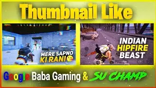Make  Thumbnail Like Google BABA & Su Champ⚡| PUBG Mobile Thumbnail Tutorial⚡