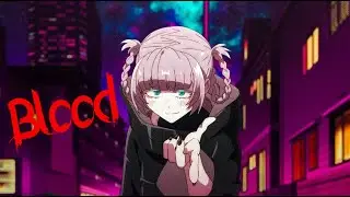CALL OF THE NIGHT X BLOOD 4K (AMV)