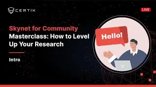 Introduction | Skynet for Community Masterclass | CertiK