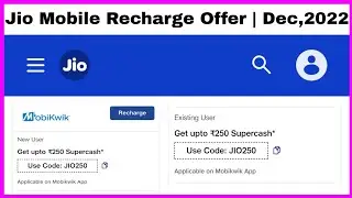 MobiKwik Jio Mobile Recharge Offer | Dec,2022 | Get UpTo ₹250/- Super Cash* | MobiKwik Offer Today