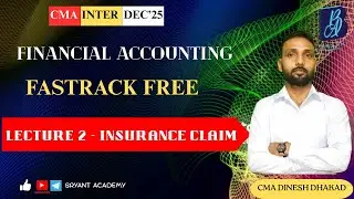 INSURANCE CLAIM  I L2 I  I CMA INTER  I FINANCIAL ACCOUNTING I FA I FOUNDATION I CA I CMA DHAKAD SIR