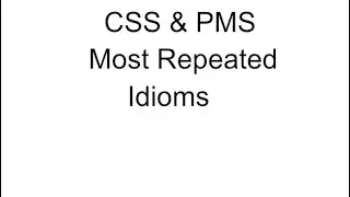 CSS & PMS Most Repeated Idioms 2022/23 With Urdu Meanings By Ehsan Shah Kakar #css #fcps #pms