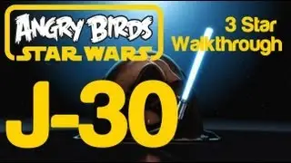 Angry Birds Star Wars - Level J-30 Path of the Jedi 3 Star Walkthrough | WikiGameGuides
