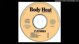 Body Heat featuring Lava Rouge - T-Fobia (Amsterdam Edit)