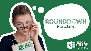 ROUNDDOWN Function Excel - Excel Smart Tutorial
