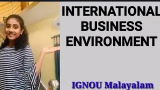 International Business Environment | IBO -01| MCO 04 Unit 1| IGNOU| Commerce Cabin| Grace|Malayalam