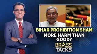 Bihar Prohibition Sham | More Harm Than Good? | Bihar Hooch Tragedy | Latest English News | News18