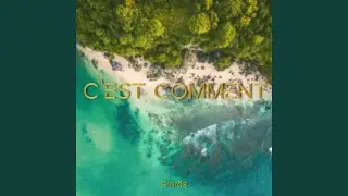 C'est Comment