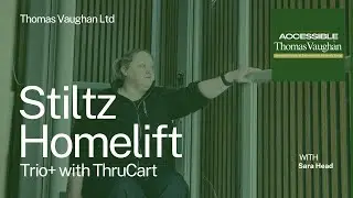 Stiltz Trio Plus with ThruCart - Home Lift at Thomas Vaughan Ltd