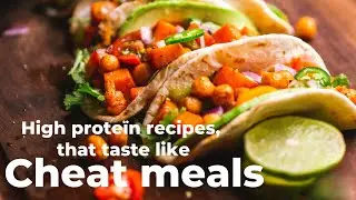 5 High protein recipes that taste like cheat meals YOU MUST TRY