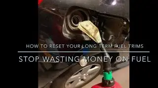 STOP WASTING GAS!  How to reset your long term fuel trims.