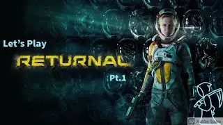 Returnal (Playthrough No Commentary Part.1)